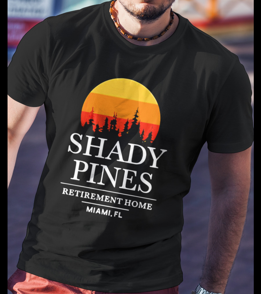 Shady Pines Retirement Home Miami FL Sunset T-Shirt