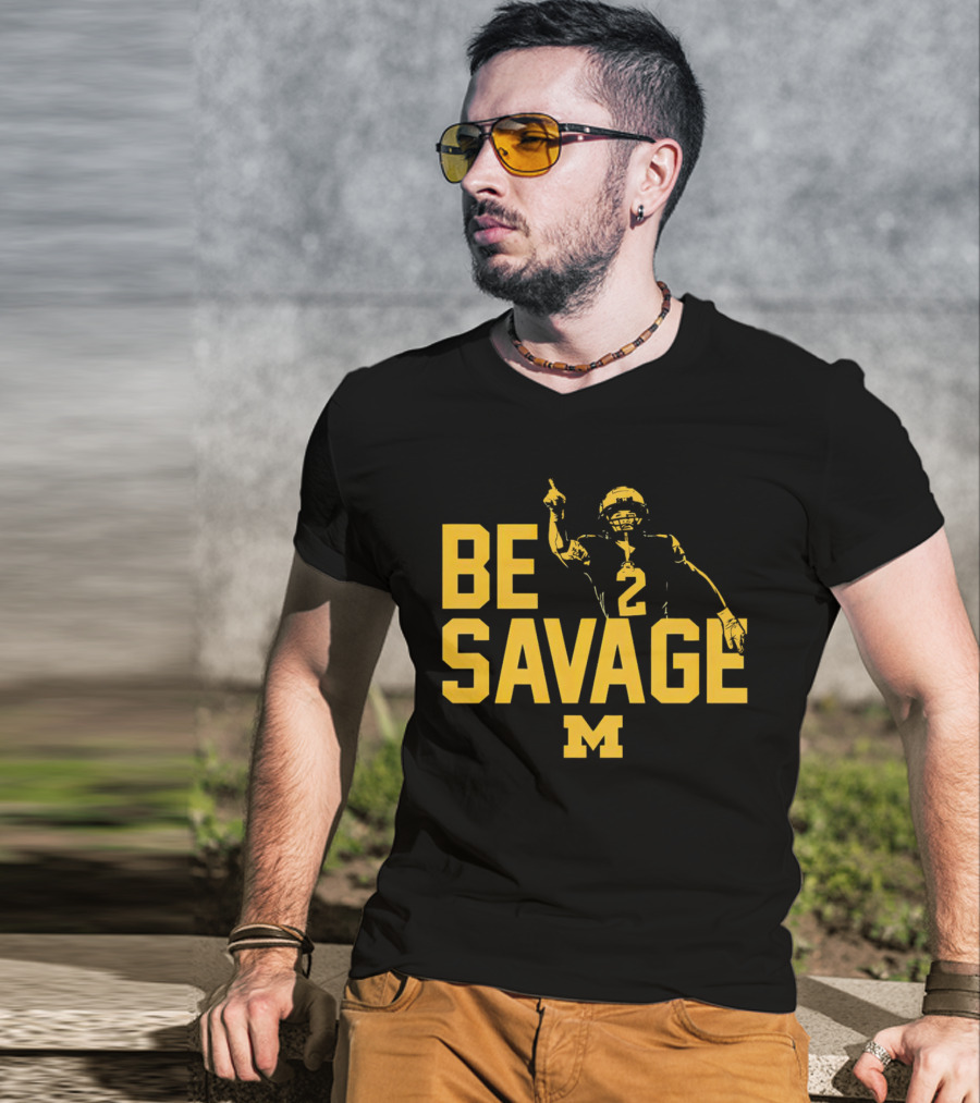 Be Savage Will Johnson #2 Michigan Wolverines T-Shirt