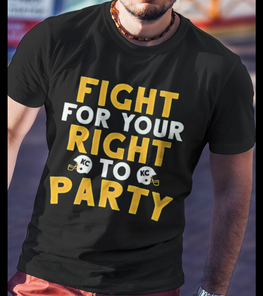 Kansas City Chiefs Fight For Your Right To Party KC Helmets T-Shirt