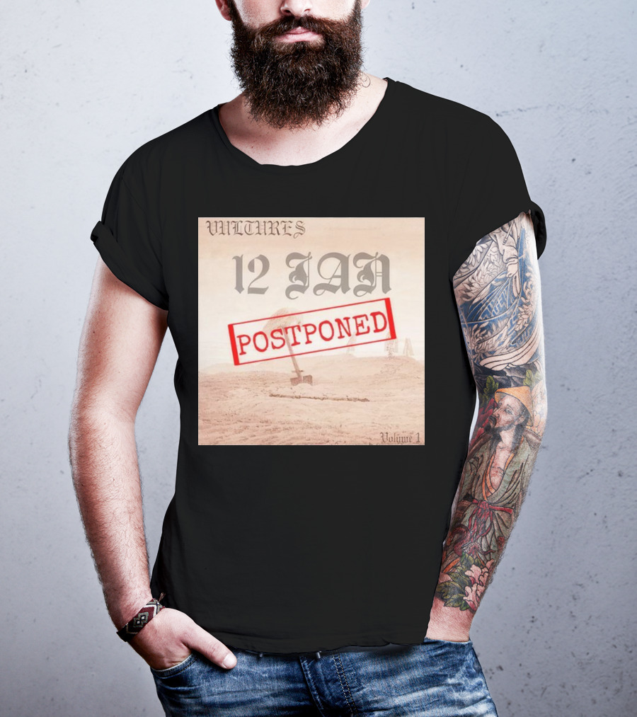 Vultures 12 Jan Postponed Volume 1 T-Shirt