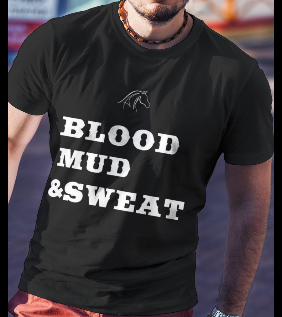 Blood Mud And Sweat Thoroughbred Horse Head T-Shirt