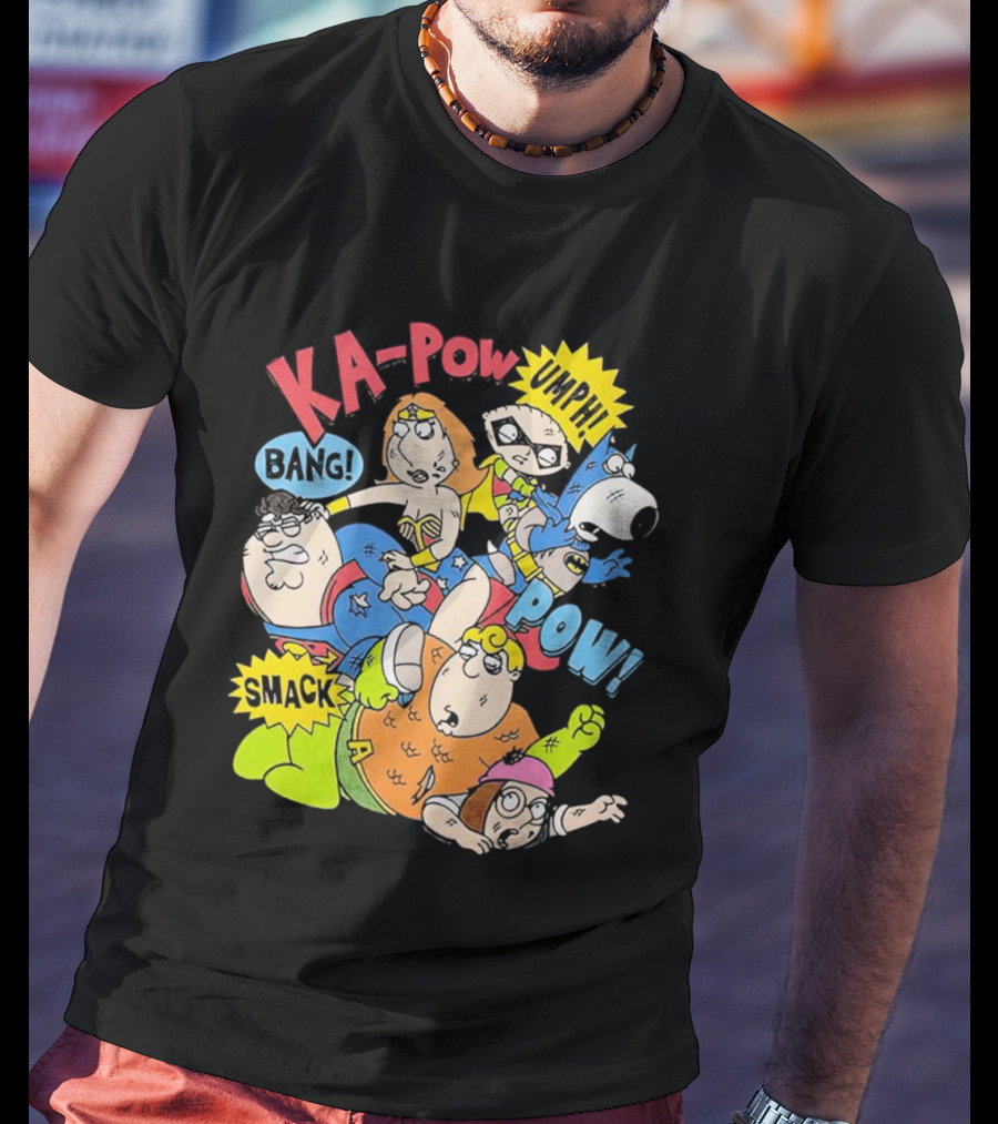 Family Guy Superhero Stewie Brian Peter Lois Chris Meg Ka-Pow Bam Pow Smack Bang T-Shirt