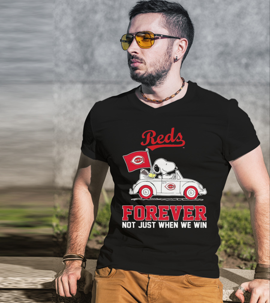 Reds Forever Snoopy Peanuts Cincinnati Not Just When We Win T-Shirt