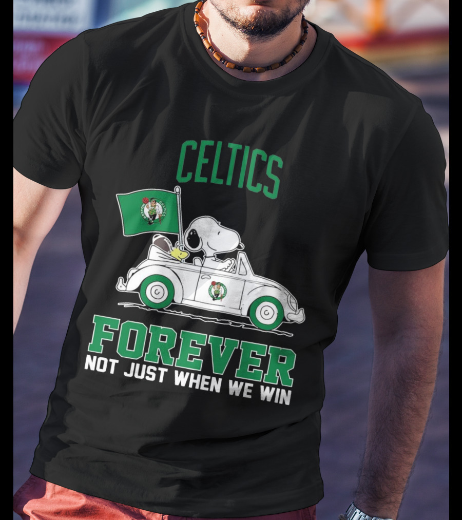 Celtics Snoopy Forever Not Just When We Win T-Shirt