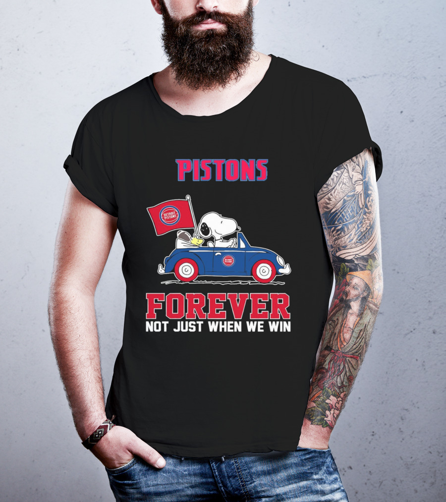 Pistons Snoopy Detroit Pistons Forever Not Just When We Win T-Shirt