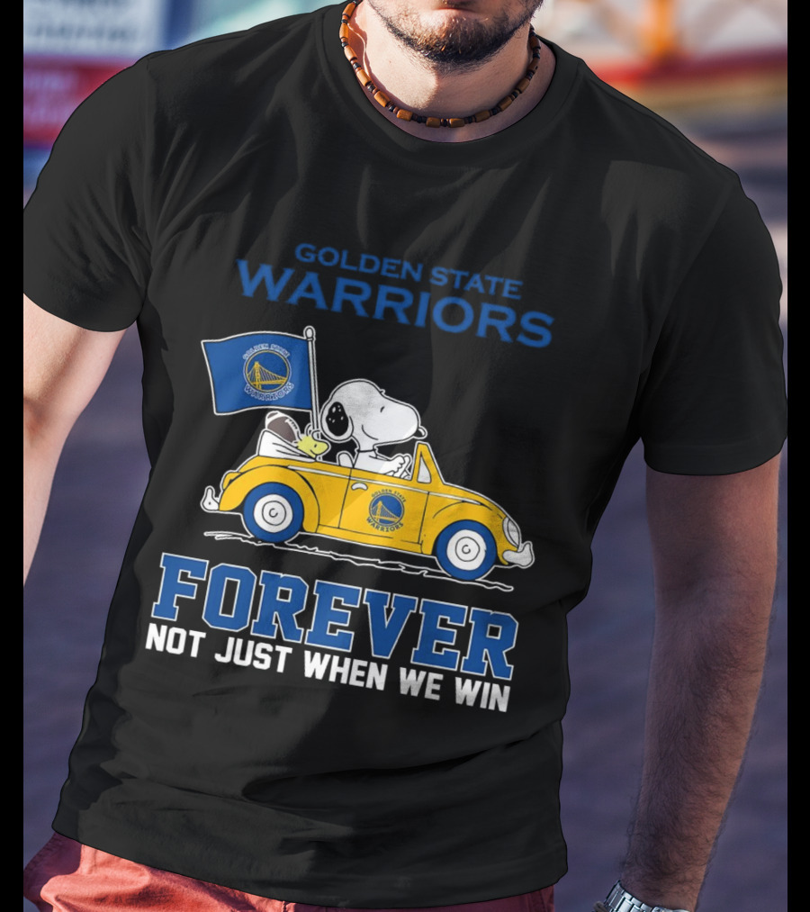 Golden State Warriors Snoopy Forever Not Just When We Win T-Shirt