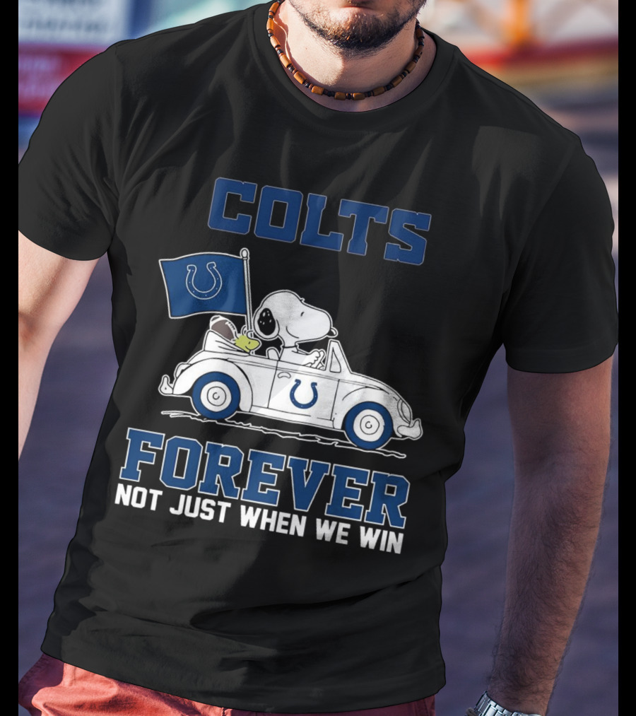 Snoopy Colts Forever Not Just When We Win Indianapolis T-Shirt