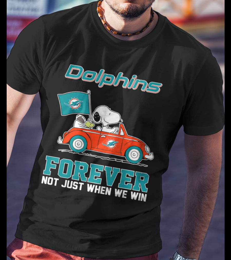 Dolphins Snoopy Forever Not Just When We Win T-Shirt