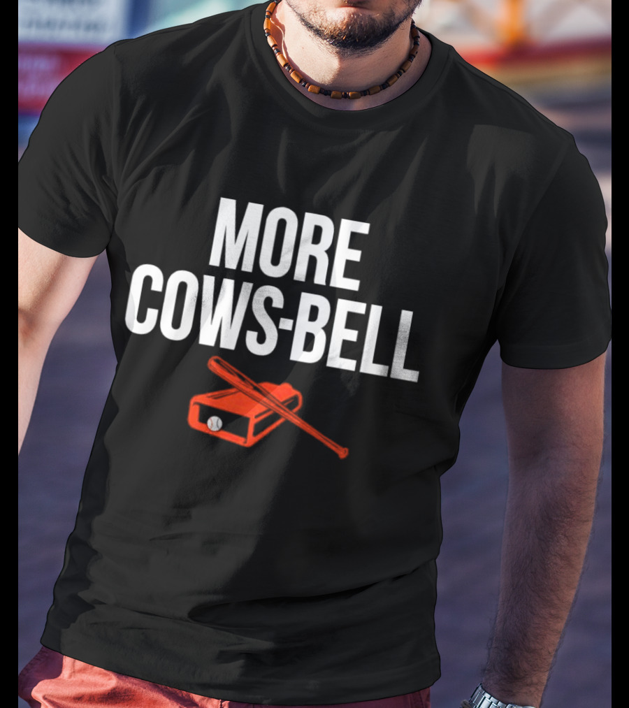 Colton Cowser More Cows-Bell Baltimore Orioles Baseball Bat And Bell T-Shirt
