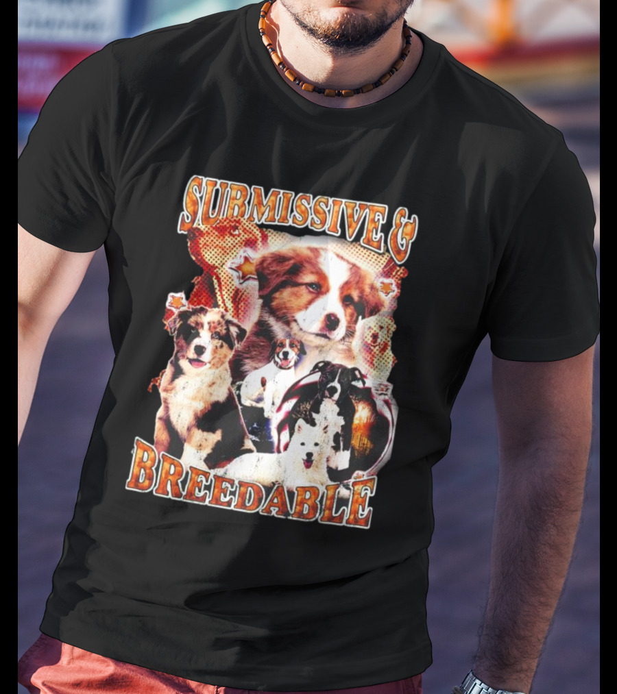 Submissive And Breedable Australian Shepherd Dogs T-Shirt