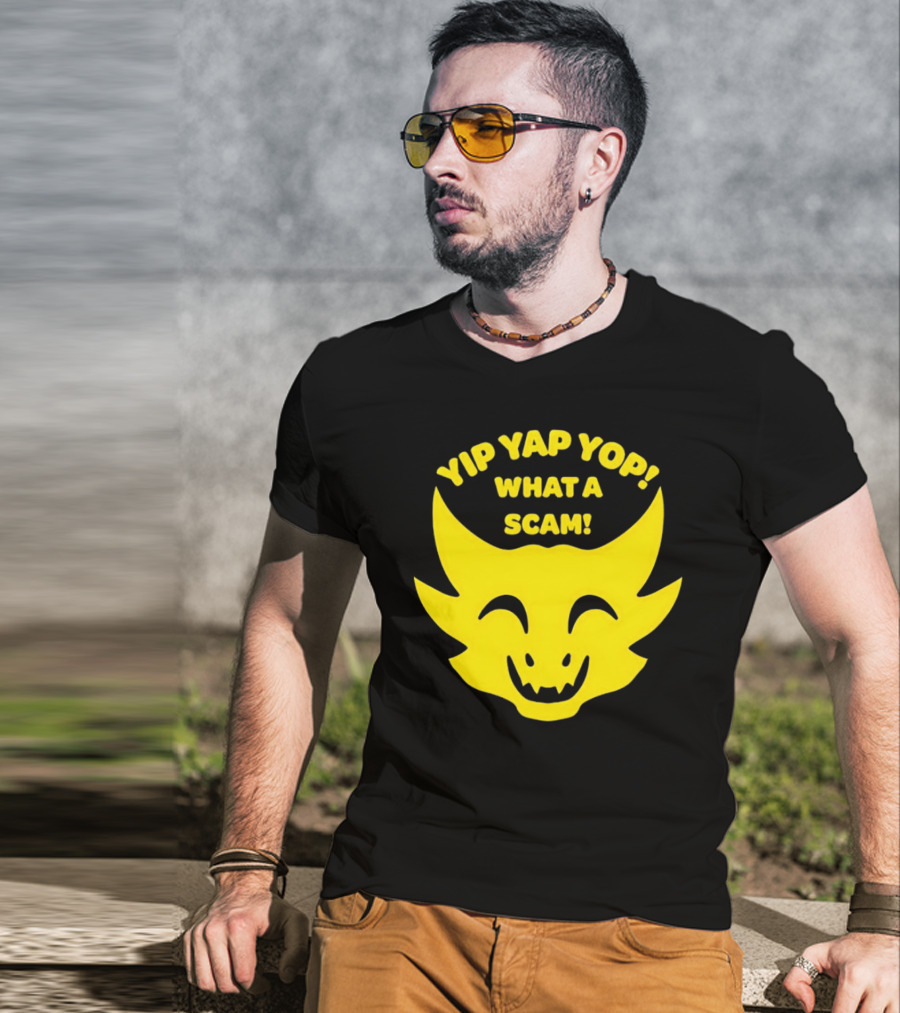 Yip Yap Yop What A Scam Draconic Smiling Face T-Shirt