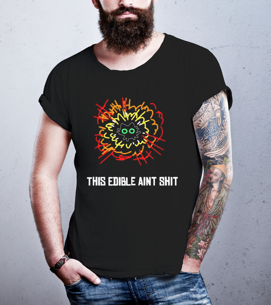 This Edible Ain't Shit Explosion Cat T-Shirt