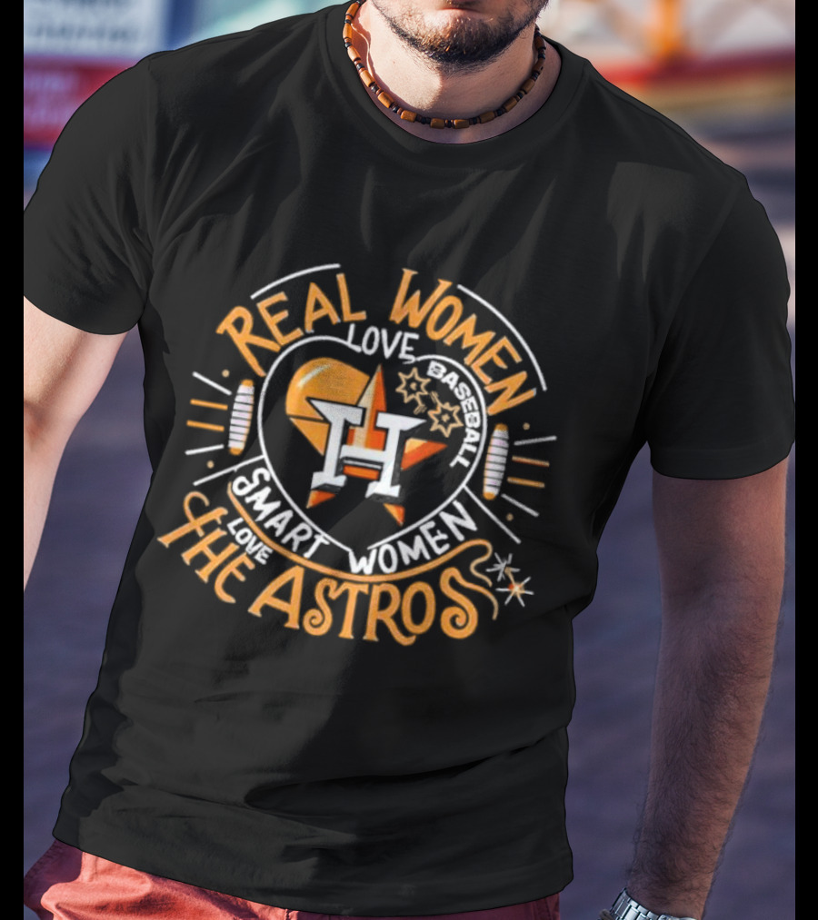 Real Women Love Baseball Smart Women Love The Houston Astros Balloon Heart T-Shirt
