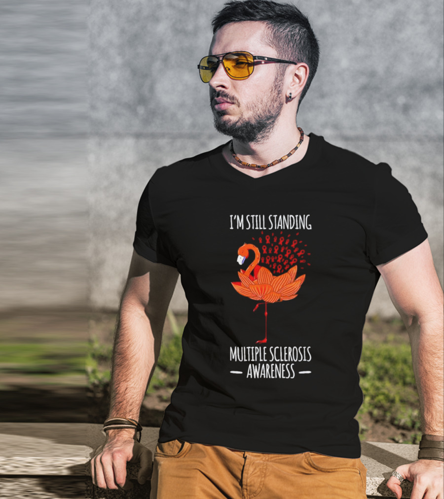 I’m Still Standing Flamingo Multiple Sclerosis Awareness T-Shirt