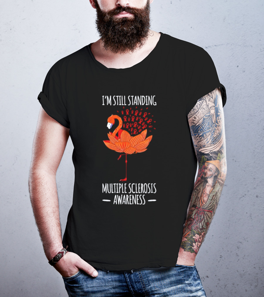 I’m Still Standing Flamingo Multiple Sclerosis Awareness T-Shirt