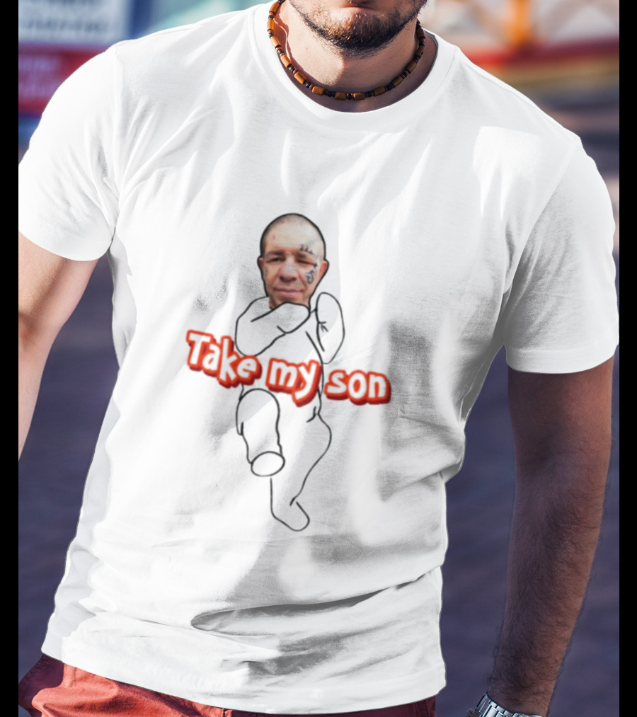 Tike Myson Take My Son T-Shirt