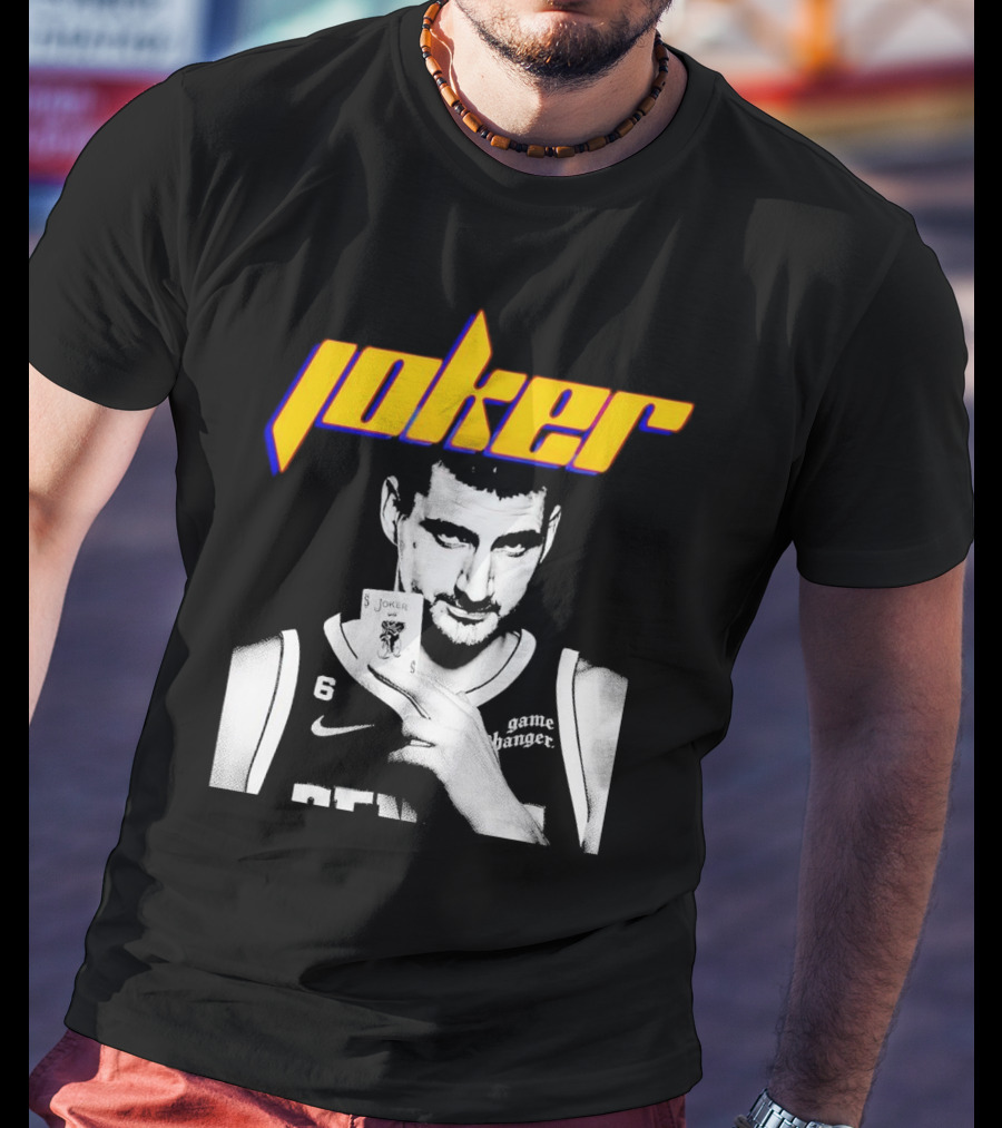 Nikola Jokic Joker Card Game Changer 6 Denver Basketball T-Shirt