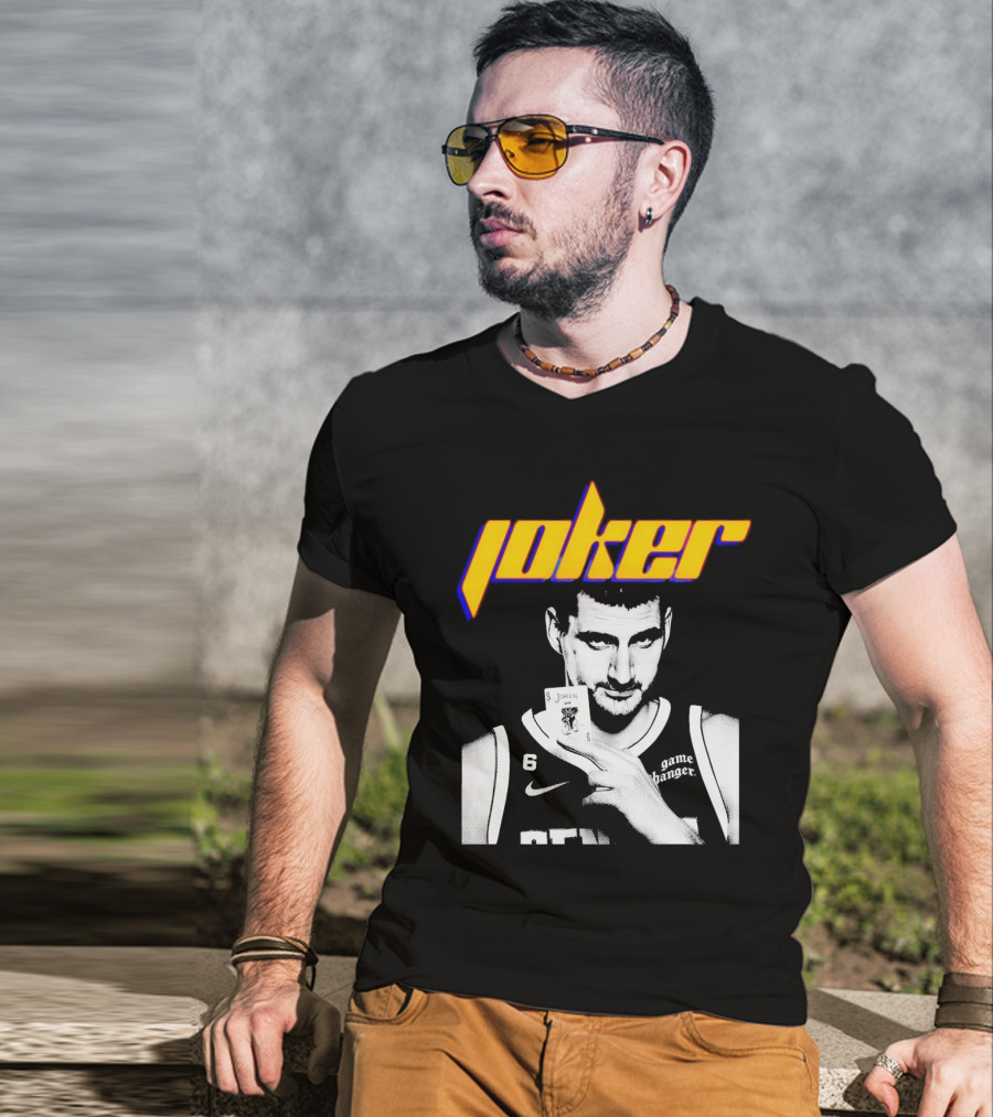 Nikola Jokic Joker Card Game Changer 6 Denver Basketball T-Shirt