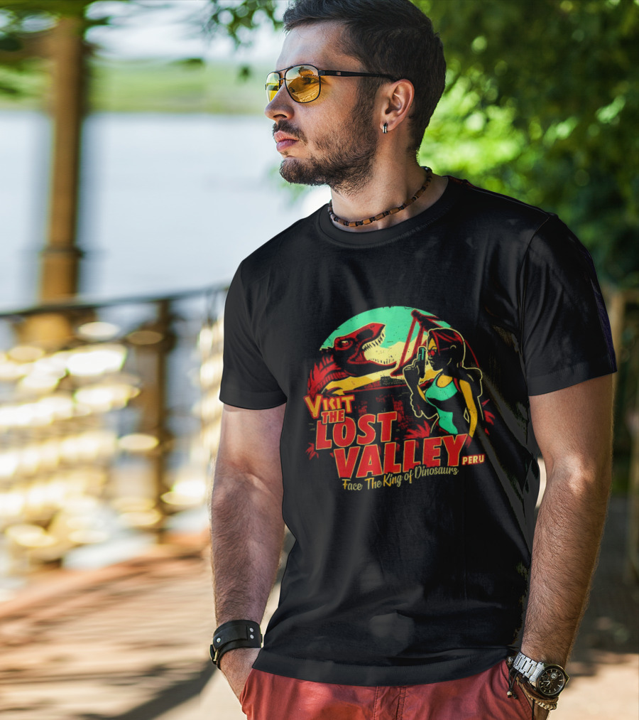 Visit The Lost Valley Peru Face The King Of Dinosaurs T-Shirt