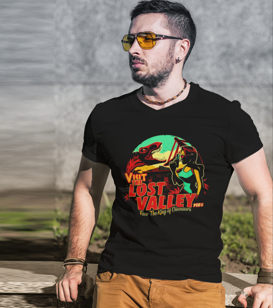 Visit The Lost Valley Peru Face The King Of Dinosaurs T-Shirt