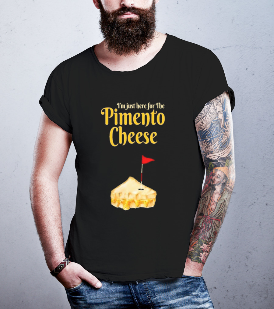 I'm Just Here For The Pimento Cheese Golf With Pie And Flag T-Shirt