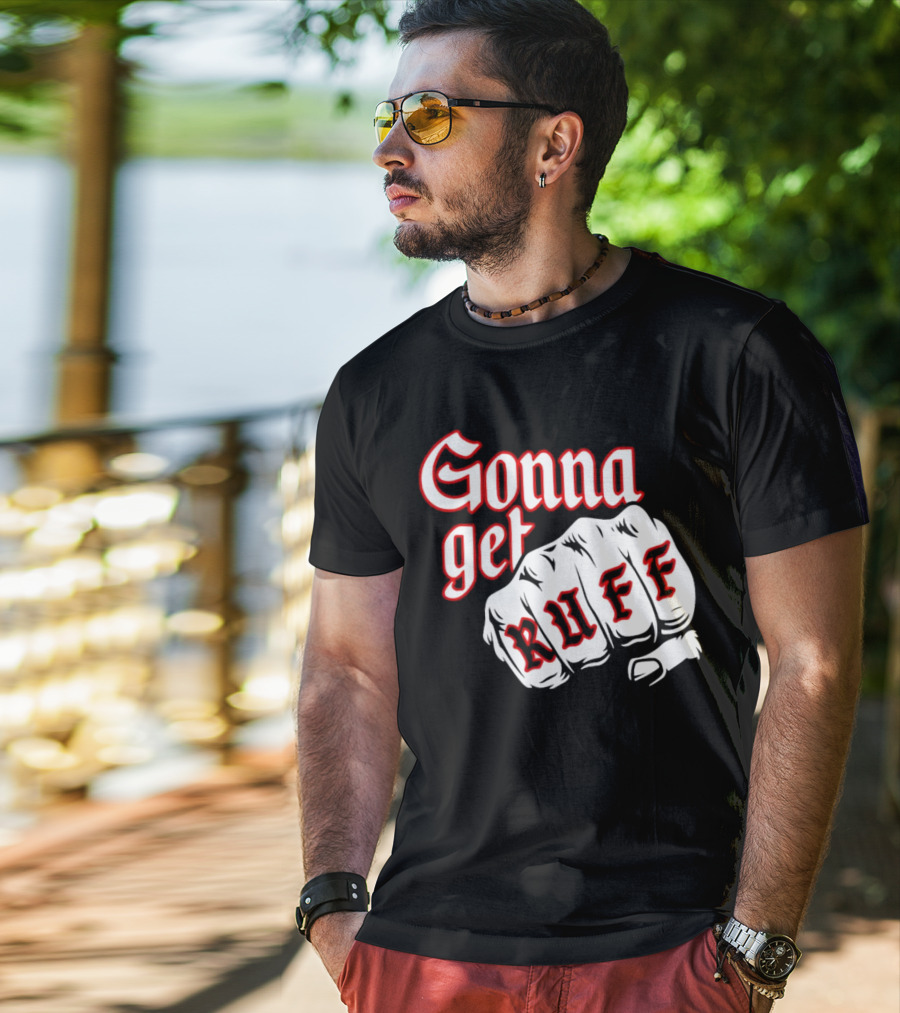 Gonna Get Ruff Buffalo Sabres Hockey Fist Bold Letters T-Shirt