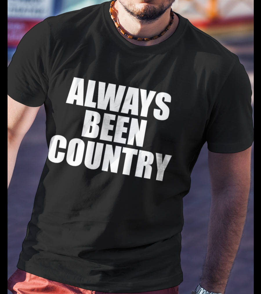 Always Been Country Retro Country Music Heritage T-Shirt