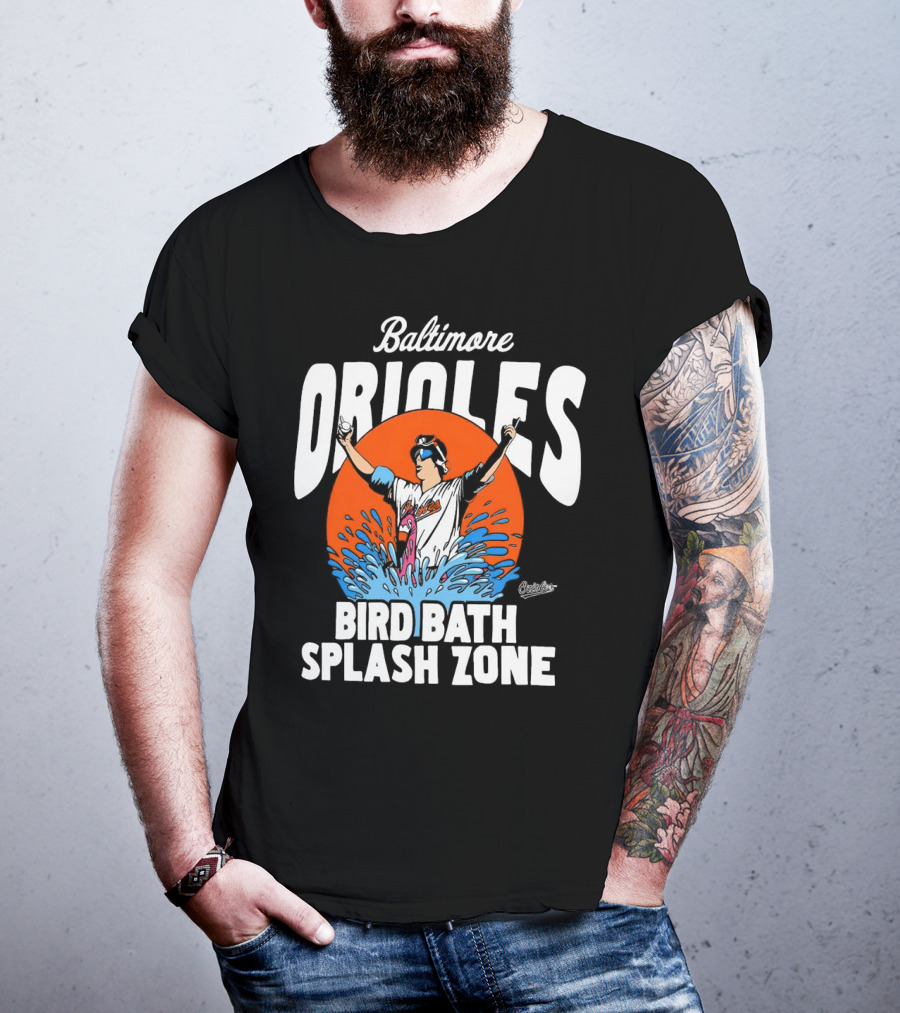 Baltimore Orioles Bird Bath Splash Zone Baseball T-Shirt