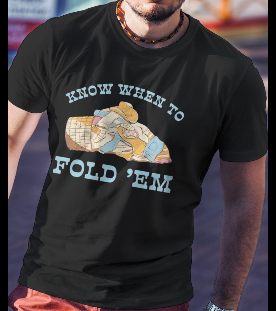 Know When To Fold 'Em Cowboy Laundry Basket T-Shirt