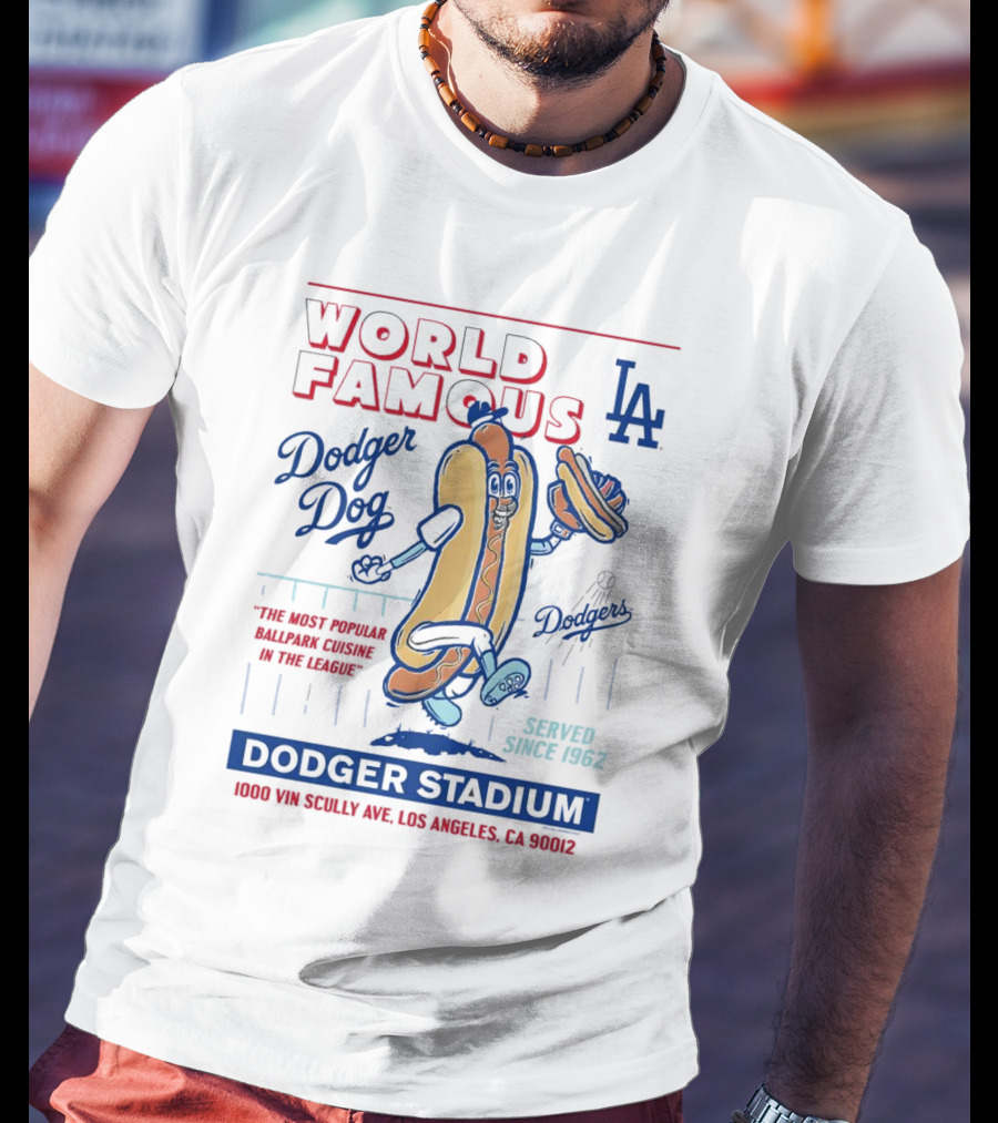 World Famous Dodger Stadium LA Dodger Dog 1000 Vin Scully Ave Los Angeles CA 90012 Served Since 1962 T-Shirt