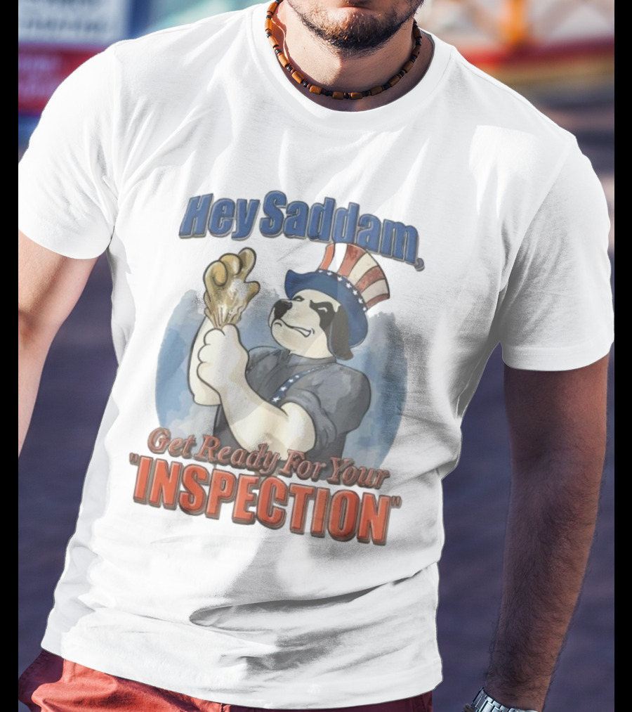 Hey Saddam Get Ready For Your Inspection Uncle Sam Dog Boxer Glove T-Shirt