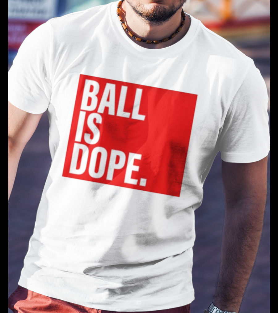 Arielle Ari Chambers Ball Is Dope Text Red And Black T-Shirt