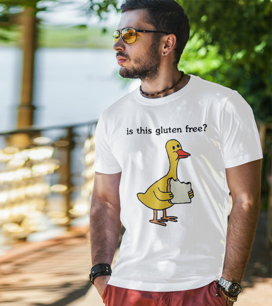 Is This Gluten Free Duck Eating Bread T-Shirt
