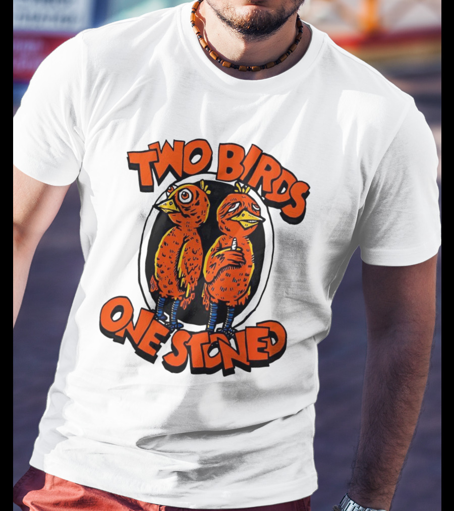 Two Birds One Stoned Psychedelic Chickens T-Shirt
