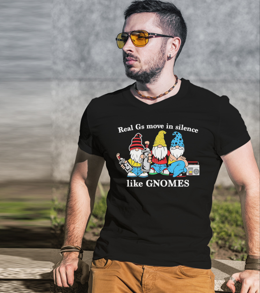 Real Gs Move In Silence Like Gnomes With Spray Paint And Boombox T-Shirt