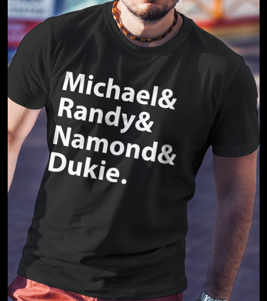 Michael Randy Namond Dukie The Wire Character List T-Shirt