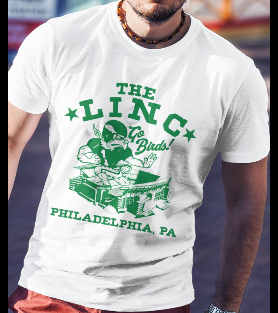 THE LINC GO BIRDS PHILADELPHIA PA T-Shirt