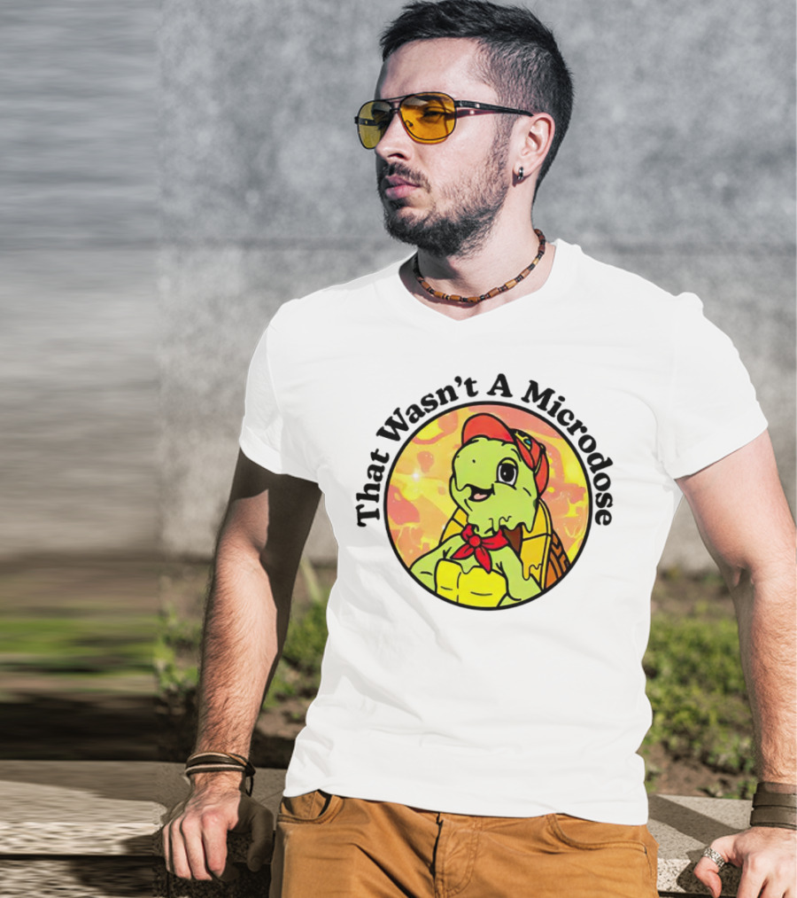 That Wasn't A Microdose Cartoon Turtle In Red Bandana And Cap T-Shirt