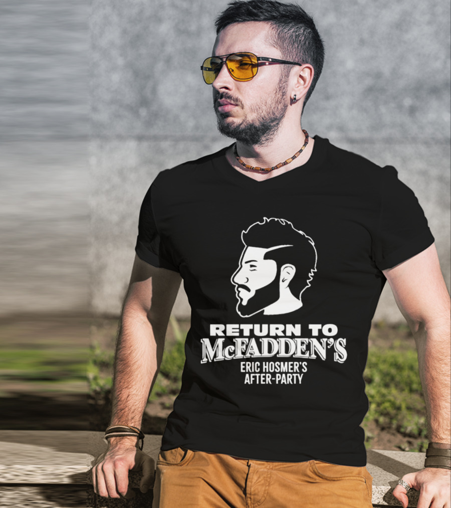 Return To McFadden's Eric Hosmer's After-Party T-Shirt