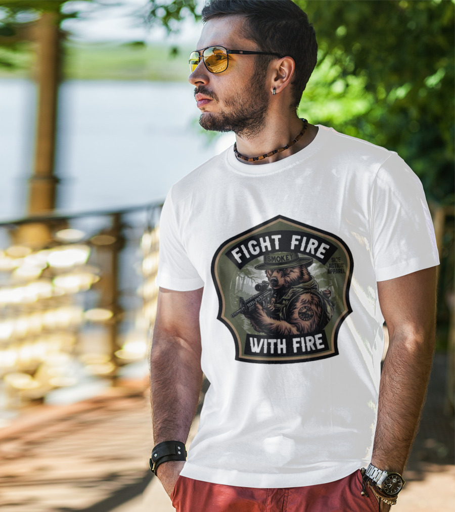 FIGHT FIRE WITH FIRE SMOKEY SIDE ACTION T-Shirt