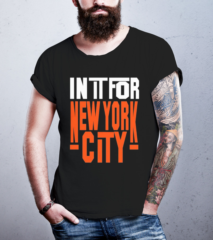 IN IT FOR NEW YORK CITY BASKETBALL FANS' TEAM SPIRIT T-Shirt
