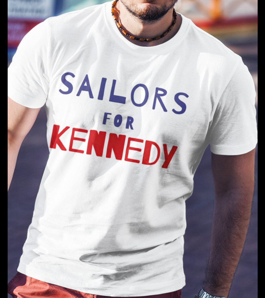 Sailors For Kennedy Campaign Support T-Shirt