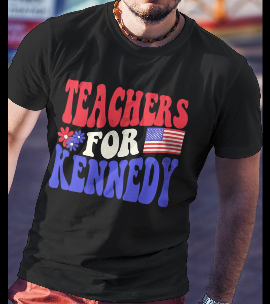 Teachers For Kennedy American Flag T-Shirt