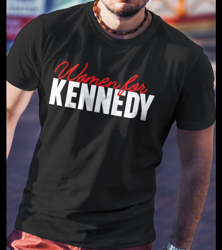 Women For Kennedy Political Campaign Supporters T-Shirt