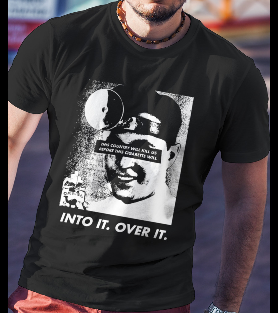 This Country Will Kill Us Before This Cigarette Will Into It Over It Doctor T-Shirt