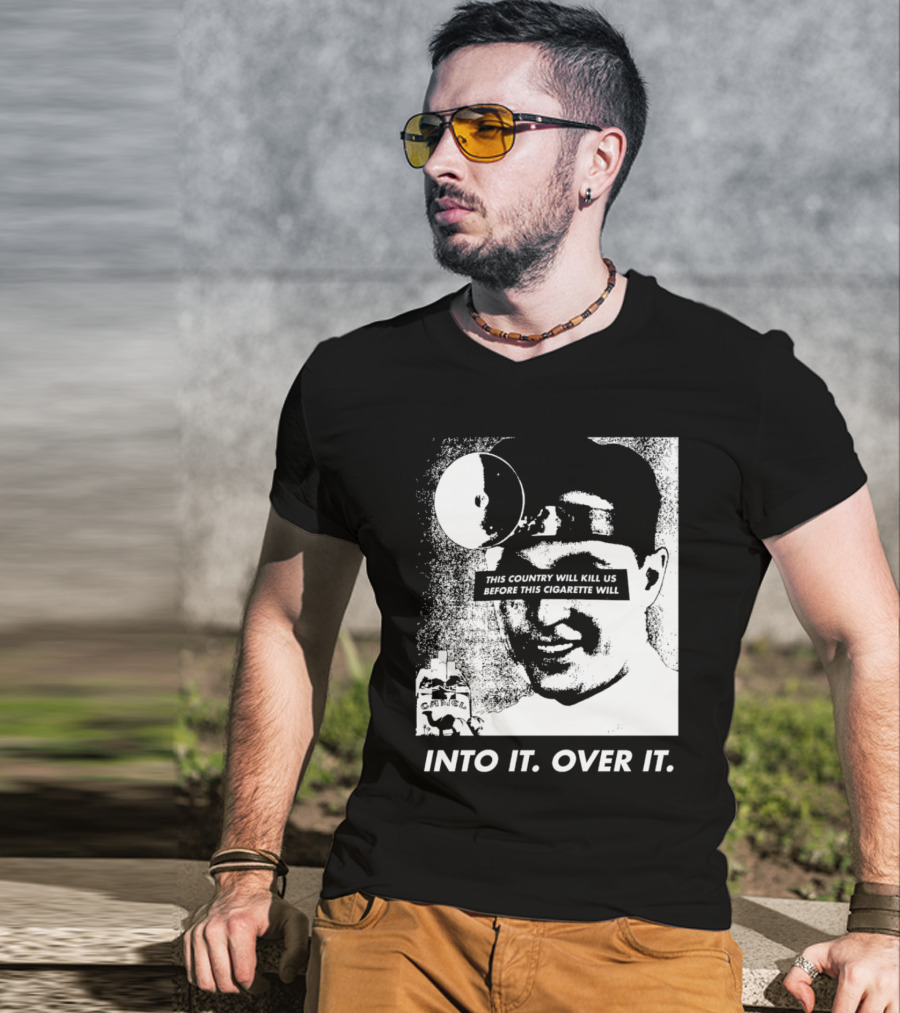 This Country Will Kill Us Before This Cigarette Will Into It Over It Doctor T-Shirt