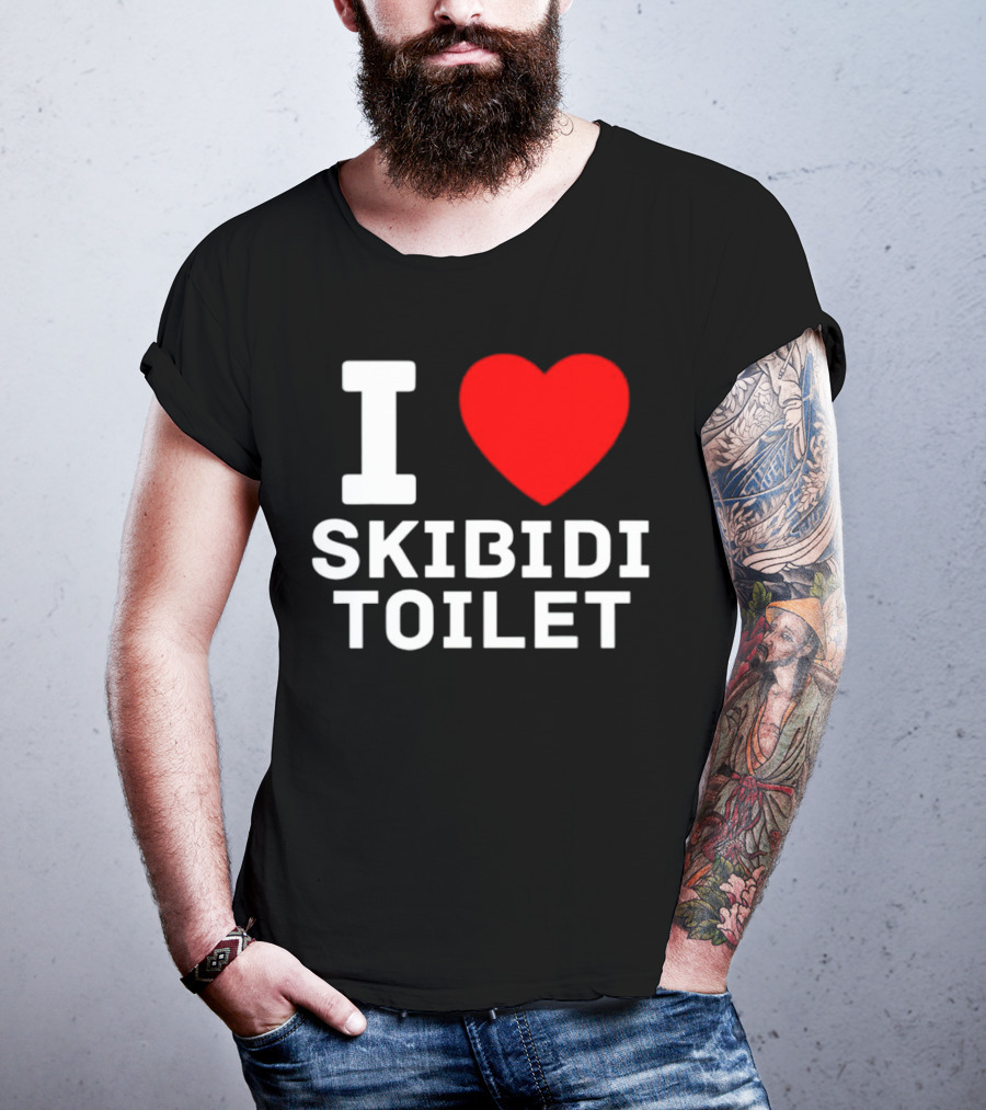 I Love Skibidi Toilet T-Shirt