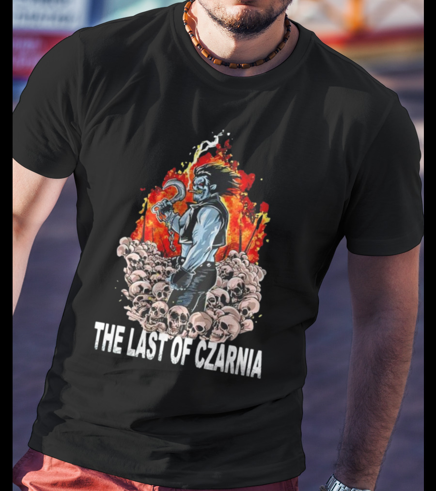 The Last Of Czarnia Lobo Standing Amidst Skulls And Flames T-Shirt