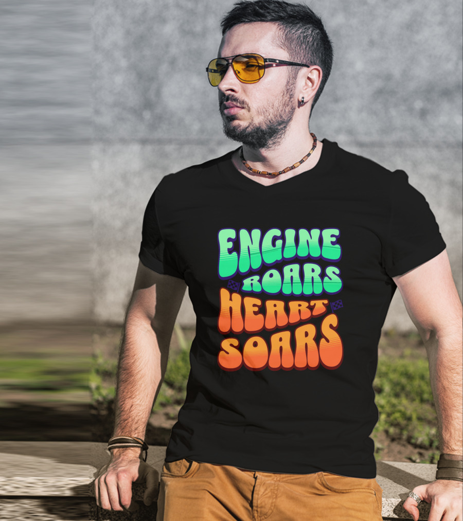 Engine Roars Heart Soars Racing Flags Vibrant Text T-Shirt