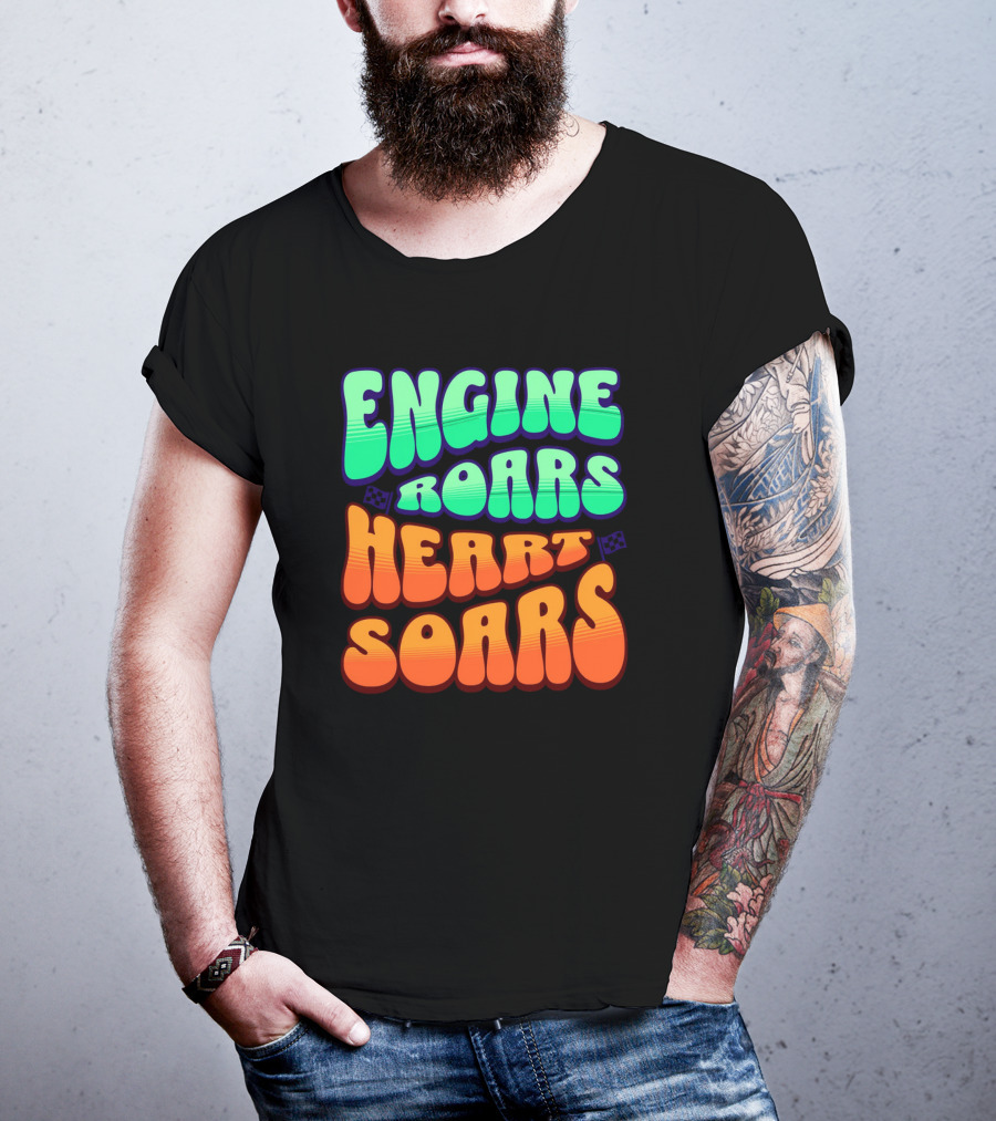 Engine Roars Heart Soars Racing Flags Vibrant Text T-Shirt